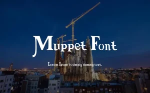 Muppet Font Family