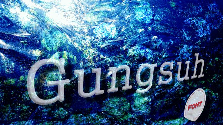 Gungsuh Font