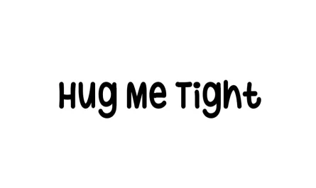 Hug Me Tight Font Free Download