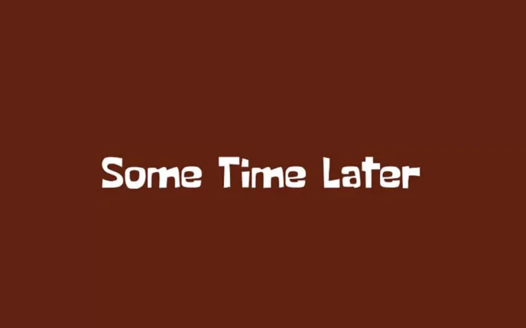 Some Time Later Font Free Download